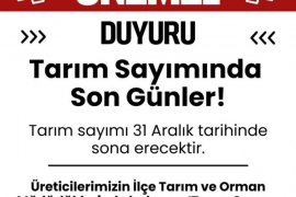 ÇKS ve Tarım Sayımında Son Günler