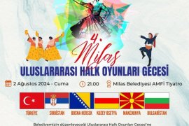 4. Milas Uluslararası Halk Oyunları Gecesi Başlıyor