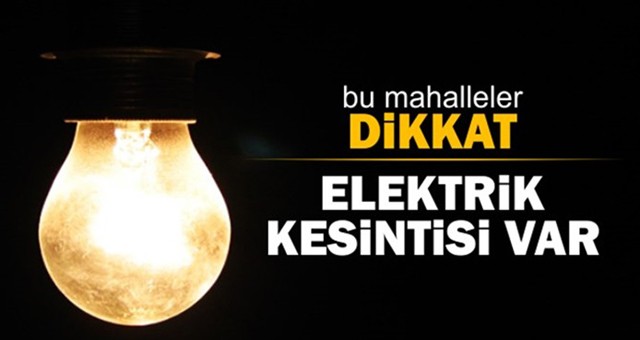 Dikkat! Elektrik Kesintisi..