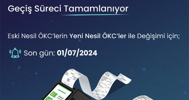 Eski nesil ödeme kaydedici cihazları yenilemek için son gün 1 Temmuz 2024!