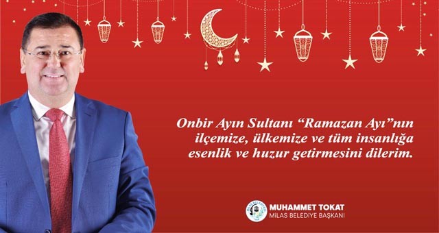 Başkan Tokat’tan Ramazan Ayı Mesajı