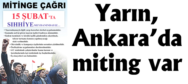 Yarın, Ankara’da miting var