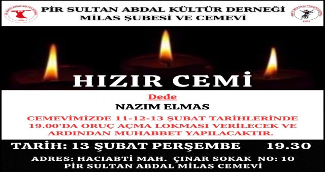 Pir Sultan Abdal Kültür Derneği Milas Şubesi’nin Hızır Cemi'ne davet...