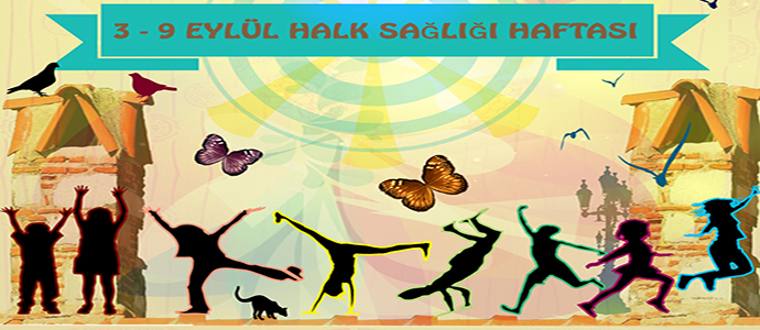 3-9 Eylül Halk Sağlığı Haftası