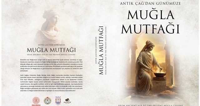 Antik Çağdan Günümüze Muğla Mutfağı Kitabına Uluslararası İki Ödül Birden