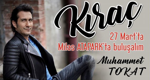 KIRAÇ 27 MART’TA MİLAS’TA…