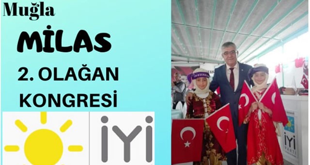 İyi Parti İlçe Kongresi  Salı günü yapılacak..