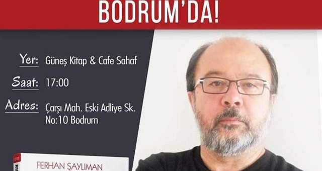 Şaylıman  ve “Ruhu Terbiyesiz Adam” Bodrum’da…