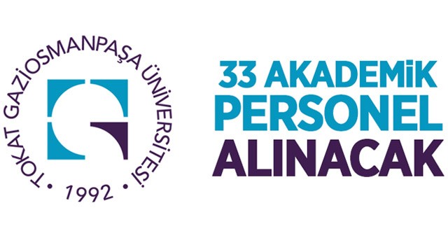 Tokat Gaziosmanpaşa Üniversitesi 33 öğretim üyesi alacak