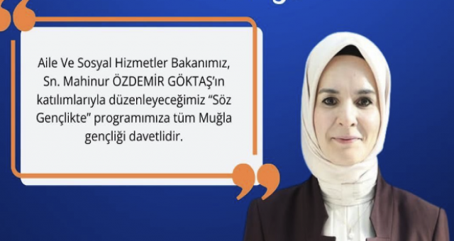 AK Parti Sosyal Hizmetler Bakanı Milas’ta Gençlerle Buluşacak
