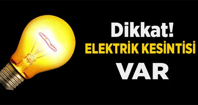 Dikkat! Elektrik Kesintisi