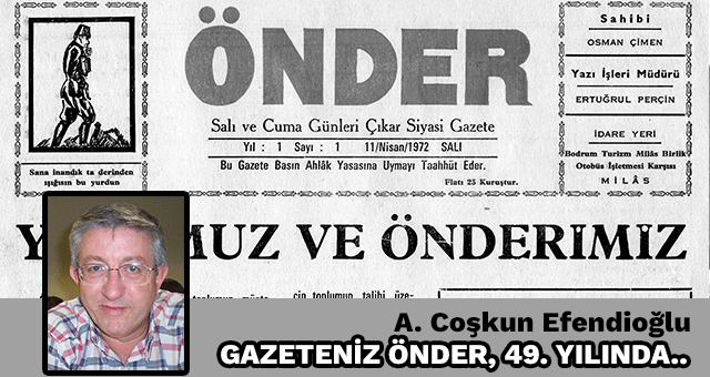 GAZETENİZ ÖNDER, 49. YILINDA..