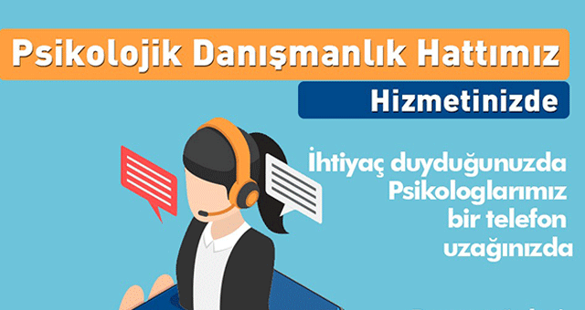 Büyükşehirden Psikolojik Danışmanlık Hattı