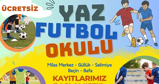 Milas Belediyesi Yaz Futbol Okulu Kayıtları Başladı