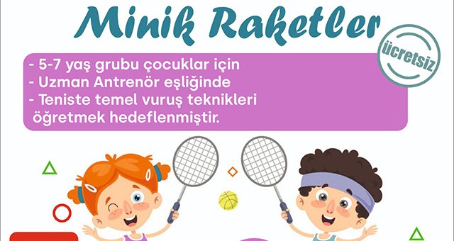 ‘Minik Raketler’ tenis kursunda buluşacak