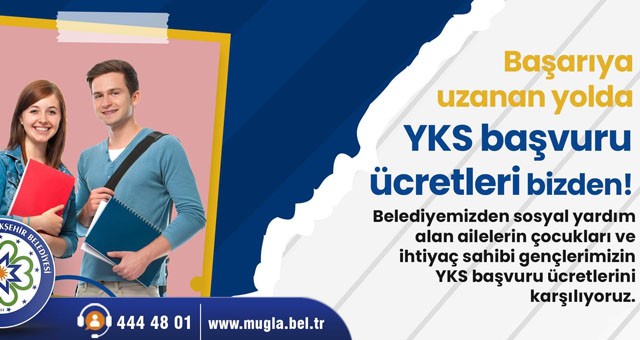 İhtiyaç sahibi öğrencilerin YKS sınav ücretleri büyükşehirden