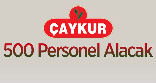 Çay İşletmeleri Genel Müdürlüğü 500 Personel Alacak