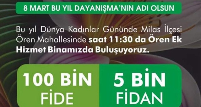 Kadınlar gününde fide ve fidan dağıtma etkinliği yapılacak