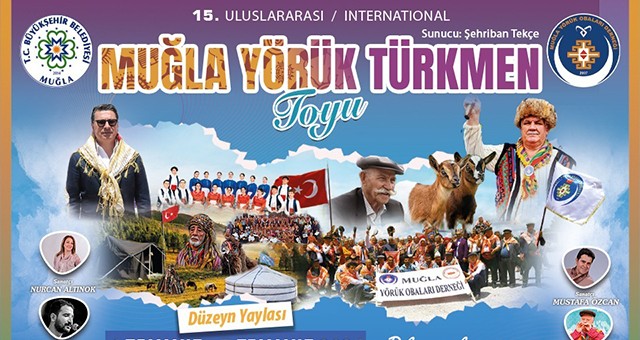 15. Uluslararası Muğla Yörük Türkmen Toyu 6-7 Temmuz’da Gerçekleşecek