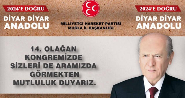MHP Muğla İl Kongresi 14 Ekim’de yapılacak