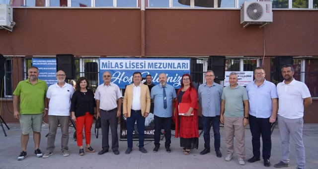 MEZUNLAR MİLAS LİSESİ’NDE BULUŞTU..