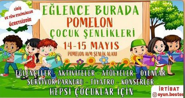 Pomelon Çocuk Şenlikleri 14-15 Mayıs’ta