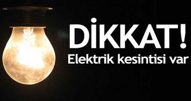 Dikkat! Perşembe günü elektrik kesintisi..