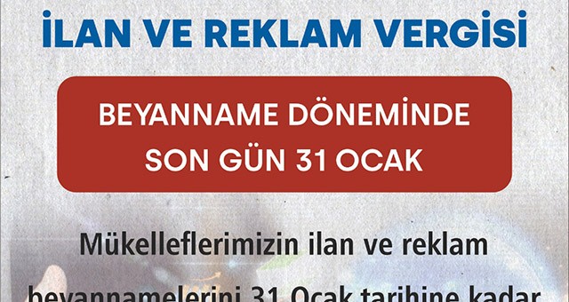 İlan ve Reklam Vergisi Beyanname Dönemi Başladı