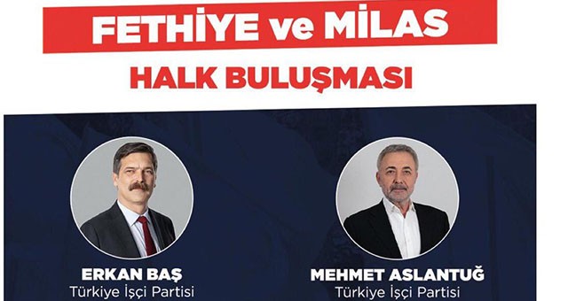 TİP, Milaslıları halk buluşmasına davet etti