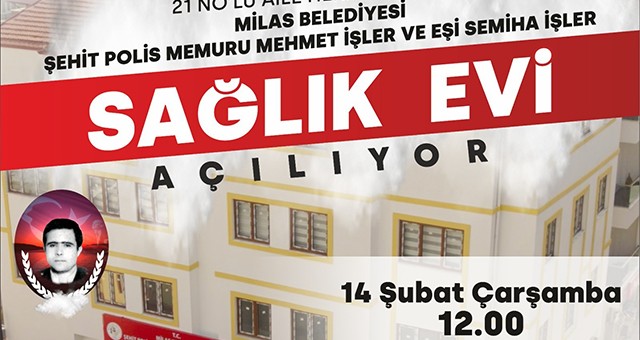 Milas Belediyesi Sağlık Evi 14 Şubat'ta Açılıyor!