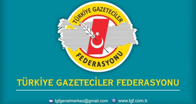 Türkiye Gazeteciler Federasyonu (TGF) 63. Başkanlar Konseyi Sonuç Bildirgesi