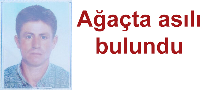 Ağaçta asılı bulundu