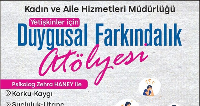 Duygusal farkındalık atölyesine başvurular başladı