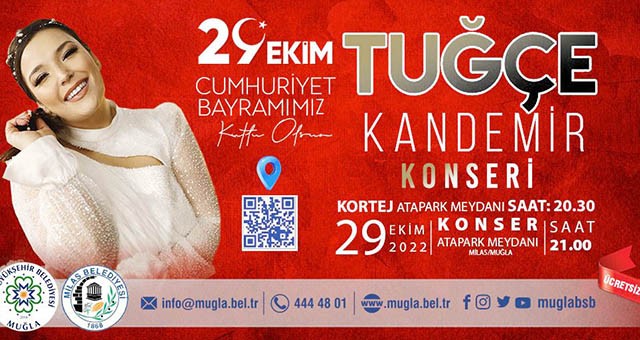 Milas halkı, Cumhuriyet'in 99. yıl coşkusunu Tuğçe Kandemir konseriyle doya doya yaşayacak.
