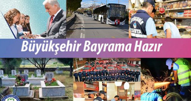 Büyükşehir Bayram Hazırlıklarını Tamamladı