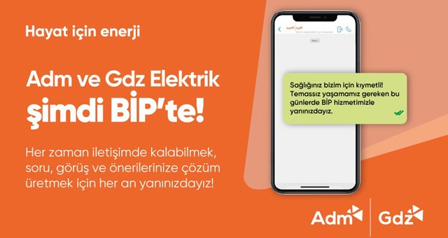 Adm ve Gdz Elektrik, BİP ile iletişim kanallarını artırıyor