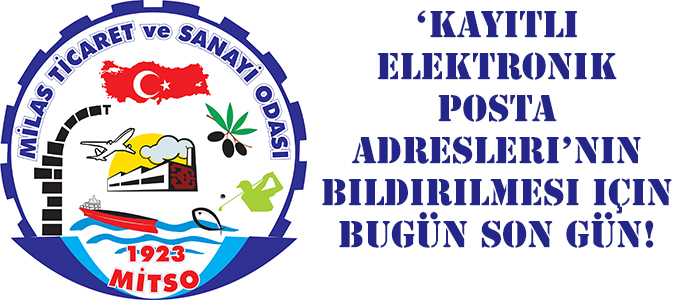 ‘Kayıtlı Elektronik Posta Adresleri’nin bildirilmesi için bugün son gün!