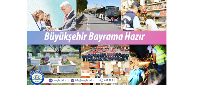 “Muğla Bayrama Hazır!”