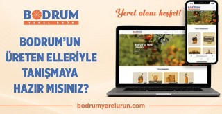 Yerel Üretici ile Tüketici Arasında Köprü: “Bodrum Yerel Ürün”
